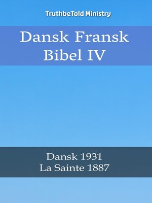 cover image of Dansk Fransk Bibel IV